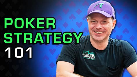 Poker Strategy 101 – How to Win in Poker More Often.